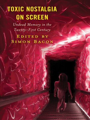 cover image of Toxic Nostalgia on Screen